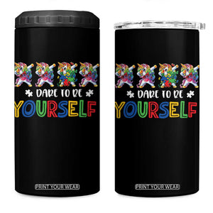 Funny Autism Awareness Dare To Be Yourself 4 in 1 Can Cooler Tumbler Dabbing Unicorn TS11 One Size: 16 oz Black Print Your Wear