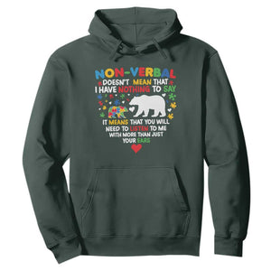 Autism Awareness Hoodie Non Verbal Doesn't Mean That I Have Nothing To Say Puzzle Bear TS11 Dark Forest Green Print Your Wear