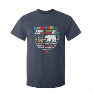 Autism Awareness T Shirt For Kid Non Verbal Doesn't Mean That I Have Nothing To Say Puzzle Bear TS11 Navy Print Your Wear