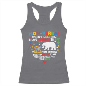 Autism Awareness Racerback Tank Top Non Verbal Doesn't Mean That I Have Nothing To Say Puzzle Bear TS11 Charcoal Print Your Wear