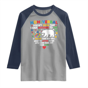 Autism Awareness Raglan Shirt Non Verbal Doesn't Mean That I Have Nothing To Say Puzzle Bear TS11 Sport Gray Navy Print Your Wear