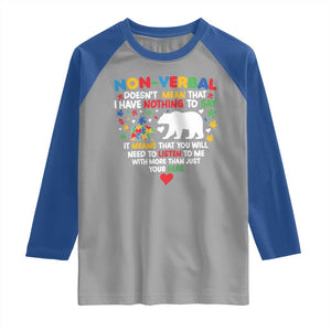Autism Awareness Raglan Shirt Non Verbal Doesn't Mean That I Have Nothing To Say Puzzle Bear TS11 Sport Gray Royal Print Your Wear