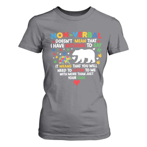 Autism Awareness T Shirt For Women Non Verbal Doesn't Mean That I Have Nothing To Say Puzzle Bear TS11 Charcoal Print Your Wear