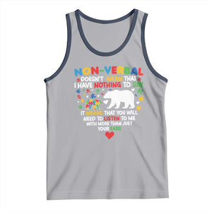Autism Awareness Tank Top Non Verbal Doesn't Mean That I Have Nothing To Say Puzzle Bear TS11 Athletic Heather Navy Print Your Wear