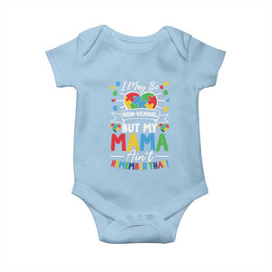 I May Be Non Verbal But My Mama Ain't Remember That Baby Onesie Autism Awareness Mom TS11 Light Blue Print Your Wear