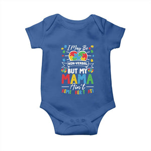 I May Be Non Verbal But My Mama Ain't Remember That Baby Onesie Autism Awareness Mom TS11 Royal Blue Print Your Wear