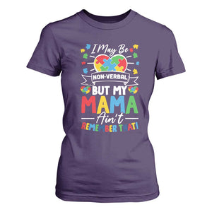 I May Be Non Verbal But My Mama Ain't Remember That T Shirt For Women Autism Awareness Mom TS11 Purple Print Your Wear