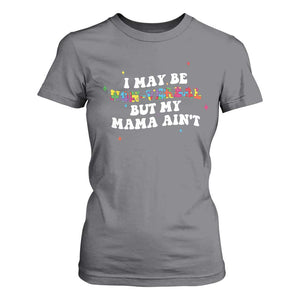 Funny Autism Awareness Mom T Shirt For Women I May Be Non Verbal But My Mama Ain't TS11 Charcoal Print Your Wear