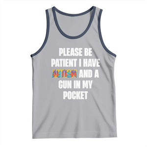 Funny Please Be Patient I Have Autism And A Gun In My Pocket Tank Top Autism Awareness TS11 Athletic Heather Navy Print Your Wear