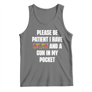 Funny Please Be Patient I Have Autism And A Gun In My Pocket Tank Top Autism Awareness TS11 Black Heather Print Your Wear