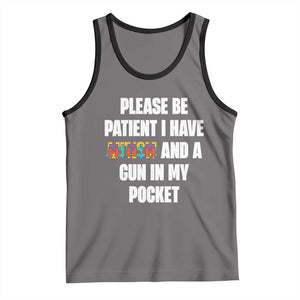 Funny Please Be Patient I Have Autism And A Gun In My Pocket Tank Top Autism Awareness TS11 Deep Heather Black Print Your Wear