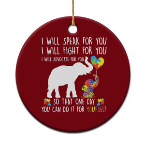 Autism Awareness Mom Ceramic Ornament I Will Speak Fight Advocate For You So That You Can Do It For Yourself TS11 1pc Red Print Your Wear