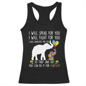 Autism Awareness Mom Racerback Tank Top I Will Speak Fight Advocate For You So That You Can Do It For Yourself TS11 Black Print Your Wear