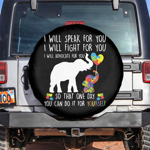 Autism Awareness Mom Spare Tire Cover I Will Speak Fight Advocate For You So That You Can Do It For Yourself TS11 No hole Black Print Your Wear