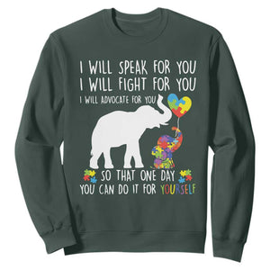 Autism Awareness Mom Sweatshirt I Will Speak Fight Advocate For You So That You Can Do It For Yourself TS11 Dark Forest Green Print Your Wear
