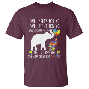 Autism Awareness Mom T Shirt I Will Speak Fight Advocate For You So That You Can Do It For Yourself TS11 Maroon Print Your Wear