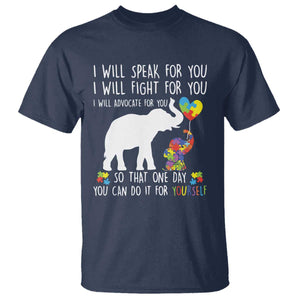 Autism Awareness Mom T Shirt I Will Speak Fight Advocate For You So That You Can Do It For Yourself TS11 Navy Print Your Wear
