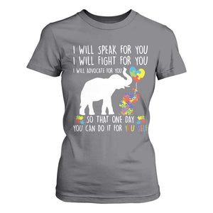 Autism Awareness Mom T Shirt For Women I Will Speak Fight Advocate For You So That You Can Do It For Yourself TS11 Charcoal Print Your Wear