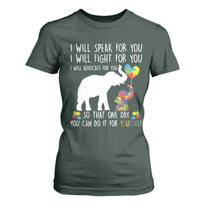Autism Awareness Mom T Shirt For Women I Will Speak Fight Advocate For You So That You Can Do It For Yourself TS11 Dark Forest Green Print Your Wear