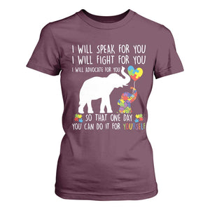Autism Awareness Mom T Shirt For Women I Will Speak Fight Advocate For You So That You Can Do It For Yourself TS11 Maroon Print Your Wear
