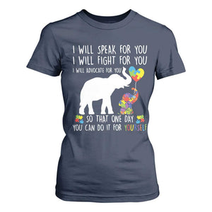 Autism Awareness Mom T Shirt For Women I Will Speak Fight Advocate For You So That You Can Do It For Yourself TS11 Navy Print Your Wear