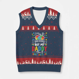 I May Be Non Verbal But My Daddy Ain't Remember That V-Neck Knit Sweater Vest Autism Awareness Dad TS11 Navy Red Print Your Wear