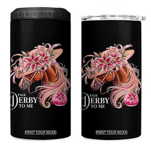Talk Derby To Me 4 in 1 Can Cooler Tumbler Funny Horse Racing Derby Day Stargazer Lilies TS11 One Size: 16 oz Black Print Your Wear