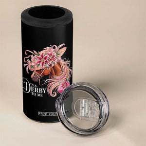 Talk Derby To Me 4 in 1 Can Cooler Tumbler Funny Horse Racing Derby Day Stargazer Lilies TS11 Print Your Wear