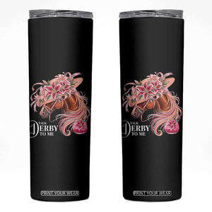 Talk Derby To Me Skinny Tumbler Funny Horse Racing Derby Day Stargazer Lilies TS11 Black Print Your Wear