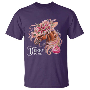 Talk Derby To Me T Shirt Funny Horse Racing Derby Day Stargazer Lilies TS11 Purple Print Your Wear