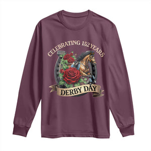 Celebrating 152 Years Derby Day Long Sleeve Shirt Vintage Horse Racing Roses TS11 Maroon Print Your Wear