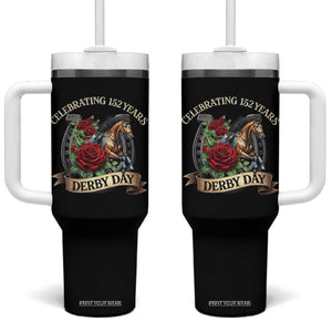 Celebrating 152 Years Derby Day Tumbler With Handle Vintage Horse Racing Roses TS11 One Size: 40 oz Black Print Your Wear