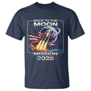Back To The Moon Mission 2026 T Shirt Rocket Launch Moon Space Program TS11 Navy Print Your Wear