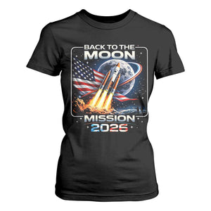 Back To The Moon Mission 2026 T Shirt For Women Rocket Launch Moon Space Program TS11 Black Print Your Wear