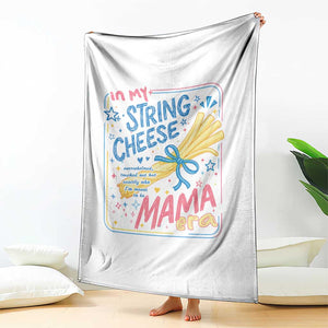 In My String Cheese Mama Era Throw Blanket Funny Mom Life Coquette Bow TS11 Print Your Wear