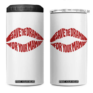 Save The Drama For Your Mama 4 in 1 Can Cooler Tumbler Retro 90s Sitcom TS11 One Size: 16 oz White Print Your Wear