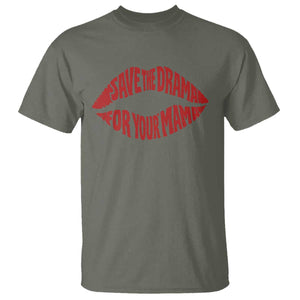 Save The Drama For Your Mama T Shirt Retro 90s Sitcom TS11 Military Green Print Your Wear