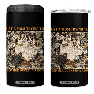 Just A Mom Trying To Keep Her Ducks In A Row 4 in 1 Can Cooler Tumbler Funny Duck Mom TS11 One Size: 16 oz Black Print Your Wear