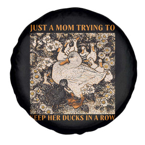 Just A Mom Trying To Keep Her Ducks In A Row Spare Tire Cover Funny Duck Mom TS11 Print Your Wear