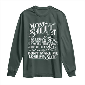 Mom Shit List Long Sleeve Shirt Funny Mom Life Sarcastic Mothers Day TS11 Dark Forest Green Print Your Wear