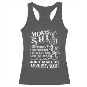 Mom Shit List Racerback Tank Top Funny Mom Life Sarcastic Mothers Day TS11 Dark Heather Print Your Wear