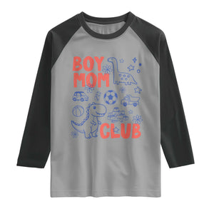 Boy Mom Club Raglan Shirt Mom Of Boys Dinosaur Kids Toy Doodles TS11 Sport Gray Black Print Your Wear