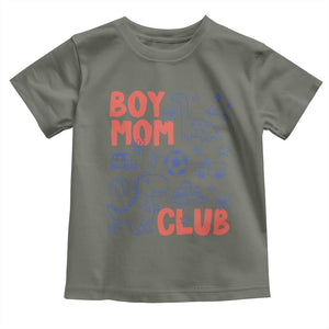 Boy Mom Club Toddler T Shirt Mom Of Boys Dinosaur Kids Toy Doodles TS11 Military Green Print Your Wear