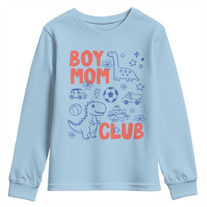Boy Mom Club Youth Sweatshirt Mom Of Boys Dinosaur Kids Toy Doodles TS11 Light Blue Print Your Wear