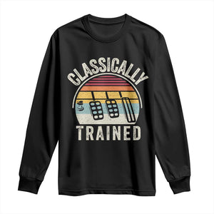 Classically Trained Car Long Sleeve Shirt Funny Manual Transmission Driver TS11 Black Print Your Wear