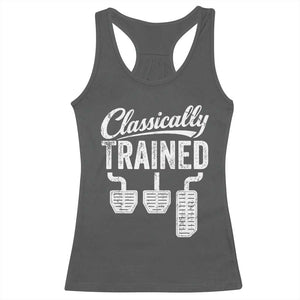 Classically Trained Manual Car Racerback Tank Top Pedals Driving Humor TS11 Dark Heather Print Your Wear