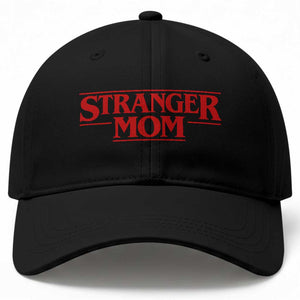 Stranger Mom Baseball Cap Funny Mothers Day Movie Gift TS11 Print Your Wear