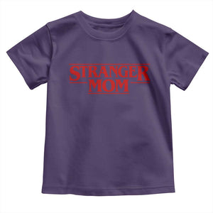 Stranger Mom Toddler T Shirt Funny Mothers Day Movie Gift TS11 Purple Print Your Wear