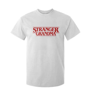 Stranger Grandma T Shirt For Kid Funny Grandmother Movie Gift TS11 White Print Your Wear