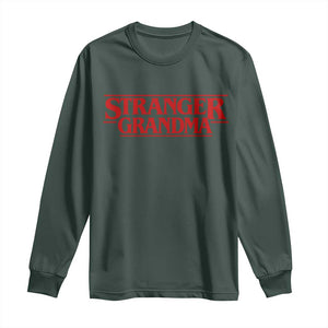 Stranger Grandma Long Sleeve Shirt Funny Grandmother Movie Gift TS11 Dark Forest Green Print Your Wear
